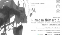 Noticia Punto de Encuentro presenta: “I-Imagen Número 2. Pintura de acción a partir del sonido, movimiento y voz", performance de Edgar H. Canul González